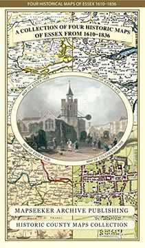 portada Collection of Four Historic Maps of Essex From 1610-1836 (Historic Counties Maps Collection) (en Inglés)