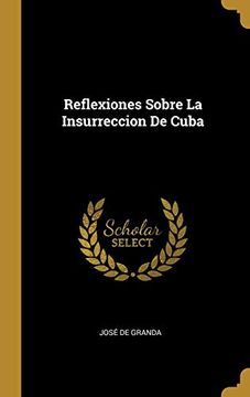 portada Reflexiones Sobre la Insurreccion de Cuba