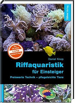 portada Riffaquaristik für Einsteiger: Preiswerte Technik - Pflegeleichte Tiere (en Alemán)