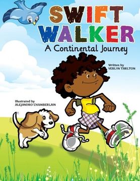 portada Swift Walker: A Continental Journey: Geography Books for Kids! (Volume 1)