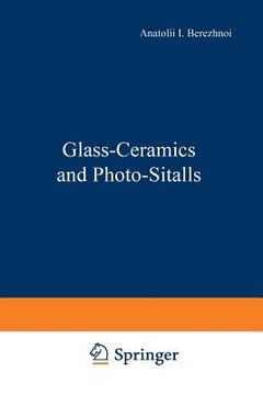 portada Glass-Ceramics and Photo-Sitalls (en Inglés)