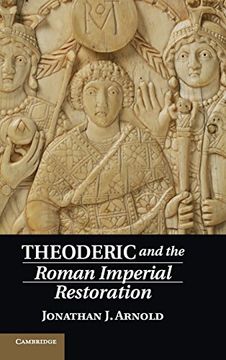 portada Theoderic and the Roman Imperial Restoration (en Inglés)