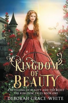 portada Kingdom of Beauty: A Retelling of Beauty and the Beast (in English)