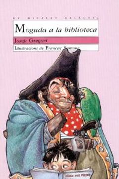 portada Moguda a la biblioteca (El Micalet Galàctic) (in Catalá)