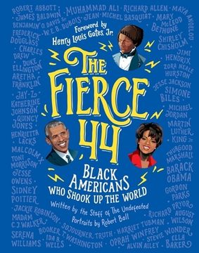 portada The Fierce 44: Black Americans who Shook up the World (in English)