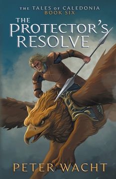 portada The Protector's Resolve: The Tales of Caledonia, Book 6 (en Inglés)