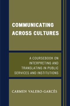 portada Communicating Across Cultures: A Cours on Interpreting and Translating in Public Services and Institutions