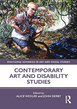 portada Contemporary art and Disability Studies (Routledge Advances in art and Visual Studies) (en Inglés)