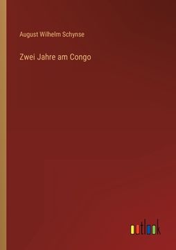 portada Zwei Jahre am Congo (en Alemán)
