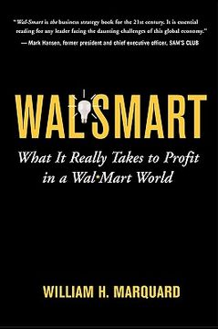 portada wal-smart: what it really takes to profit in a wal-mart world