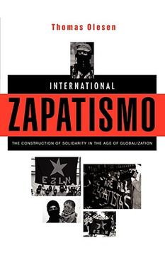 portada international zapatismo: the construction of solidarity in the age of globalization (en Inglés)