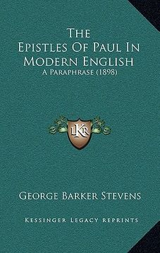 portada the epistles of paul in modern english: a paraphrase (1898) (in English)