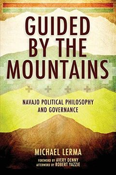 portada Guided by the Mountains: Navajo Political Philosophy and Governance (en Inglés)