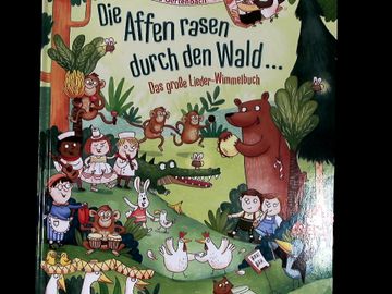 portada Die Affen Rasen Durch den Wald: Das Große Lieder-Wimmelbuch. (en Alemán)