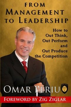 portada From Management to Leadership: How to Out Think, Out Perform and Out Produce the Competition