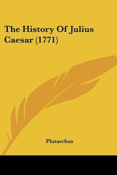 portada the history of julius caesar (1771) (en Inglés)