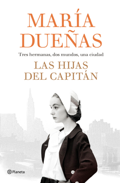 portada Las Hijas del Capitán. Tres Hermanas. Dos Mundos. Una Ciudad (in Spanish)