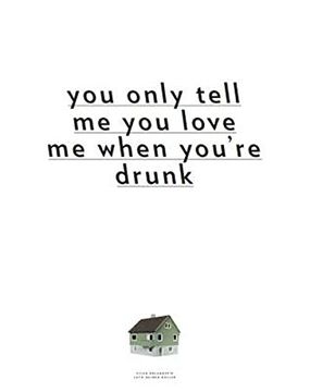 portada Lutz-Rainer Muller und Stian Adlandsvik - you Only Tell me you Love me When You're Drunk