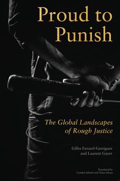 portada Proud to Punish: The Global Landscapes of Rough Justice (en Inglés)