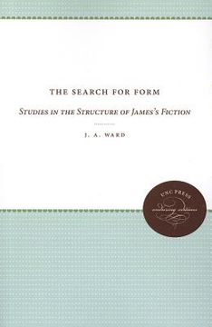 portada the search for form: studies in the structure of james's fiction (en Inglés)
