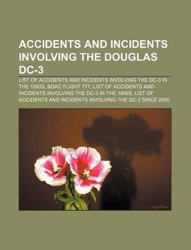 Libro accidents and incidents involving the douglas dc3 list of