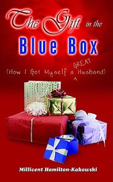 portada the gift in the blue box: how i got myself a great husband (en Inglés)