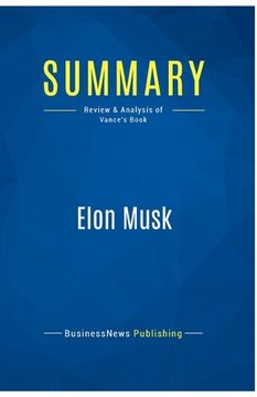portada Summary: Elon Musk: Review and Analysis of Vance's Book