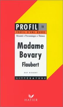 portada Madame Bovary", Flaubert: [Analyse Critique (Profil D'une Oeuvre)