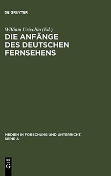 portada Die Anfänge des Deutschen Fernsehens (Medien in Forschung und Unterricht. Serie a) 