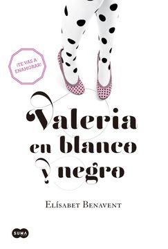 Valeria en blanco y negro (Saga Valeria 3)