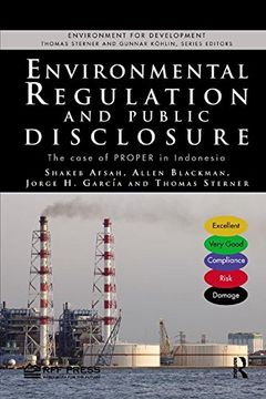 portada Environmental Regulation and Public Disclosure: The Case of PROPER in Indonesia (Environment for Development)