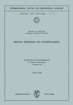 portada special problems of gyrodynamics: course held at the department of general mechanics, october 1970 (en Inglés)