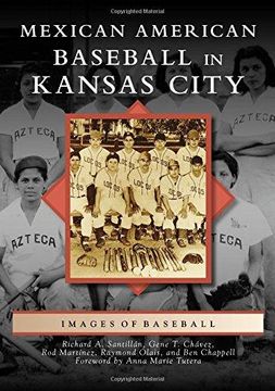 Mexican American Baseball In Kansas City