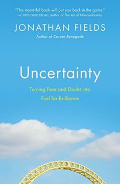portada Uncertainty: Turning Fear and Doubt Into Fuel for Brilliance (in English)