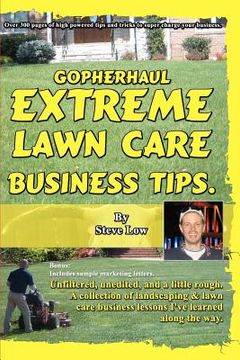 portada gopherhaul extreme lawn care business tips. (en Inglés)