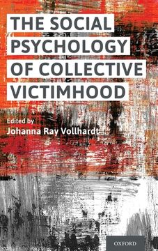 portada The Social Psychology of Collective Victimhood (in English)