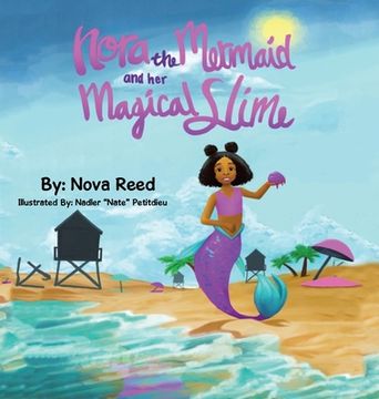 Nora the Mermaid and Her Magical Slime (en Inglés)