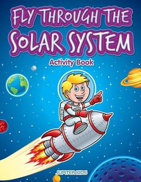 portada Fly through the Solar System Activity Book (in English)