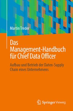 portada Das Management-Handbuch Für Chief Data Officer: Aufbau Und Betrieb Der Daten-Supply Chain Eines Unternehmens (in German)