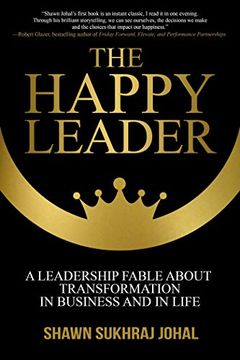 portada The Happy Leader: A Leadership Fable About Transformation in Business and in Life 