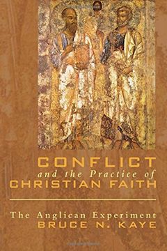portada Conflict and the Practice of Christian Faith: The Anglican Experiment (en Inglés)