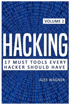 portada Hacking: 17 Must Tools Every Hacker Should Have (en Inglés)