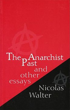 portada The Anarchist Past: And Other Essays (en Inglés)
