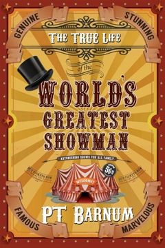 portada The True Life of the World's Greatest Showman