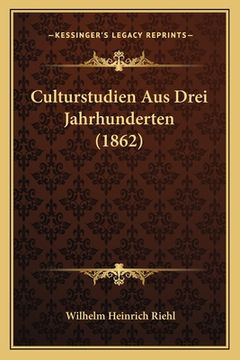 portada Culturstudien Aus Drei Jahrhunderten (1862) (en Alemán)