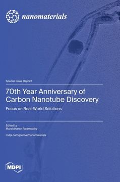 portada 70th Year Anniversary of Carbon Nanotube Discovery: Focus on Real World Solutions