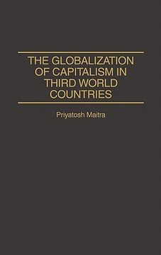 portada the globalization of capitalism in third world countries (in English)