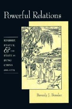 portada powerful relations: kinship, status, and the state in sung china (960-1279) (en Inglés)