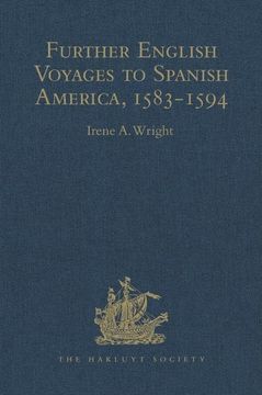 portada Further English Voyages to Spanish America, 1583-1594: Documents from the Archives of the Indies at Seville Illustrating English Voyages to the Caribb (en Inglés)