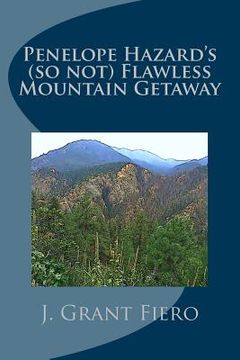 portada Penelope Hazard's (so not) Flawless Mountain Getaway (en Inglés)